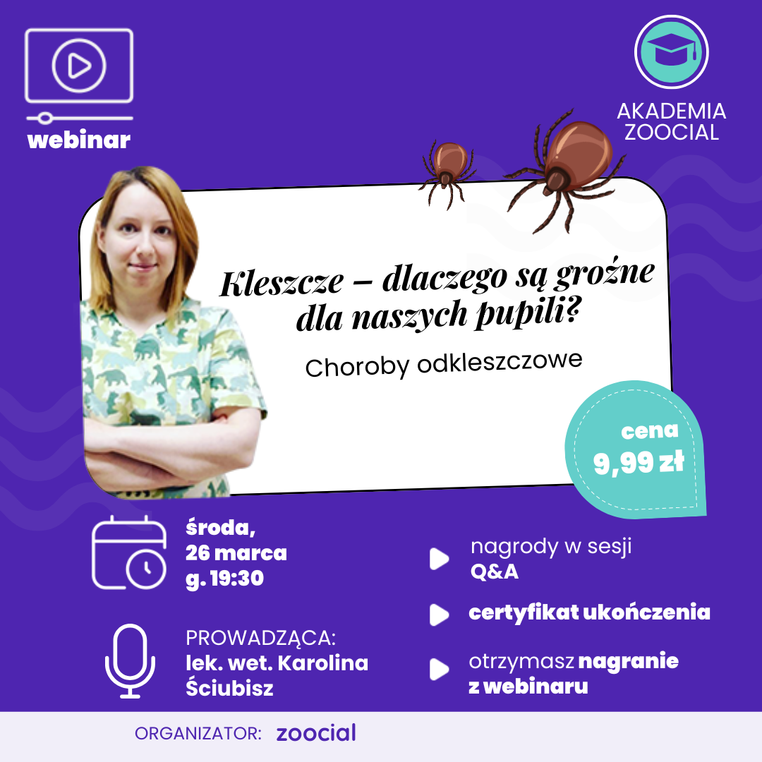 Kleszcze a zdrowie Twojego pupila: Webinar Akademii Zoocial
